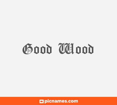 Good Wood